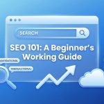 SEO 101: A Beginner's Working Guide